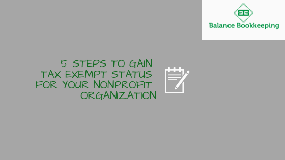5 Steps to Gain Tax-Exempt Status for Your Nonprofit Organization